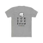 Load image into Gallery viewer, Men&#39;s Cotton Crew Tee (YuhDunKnow)
