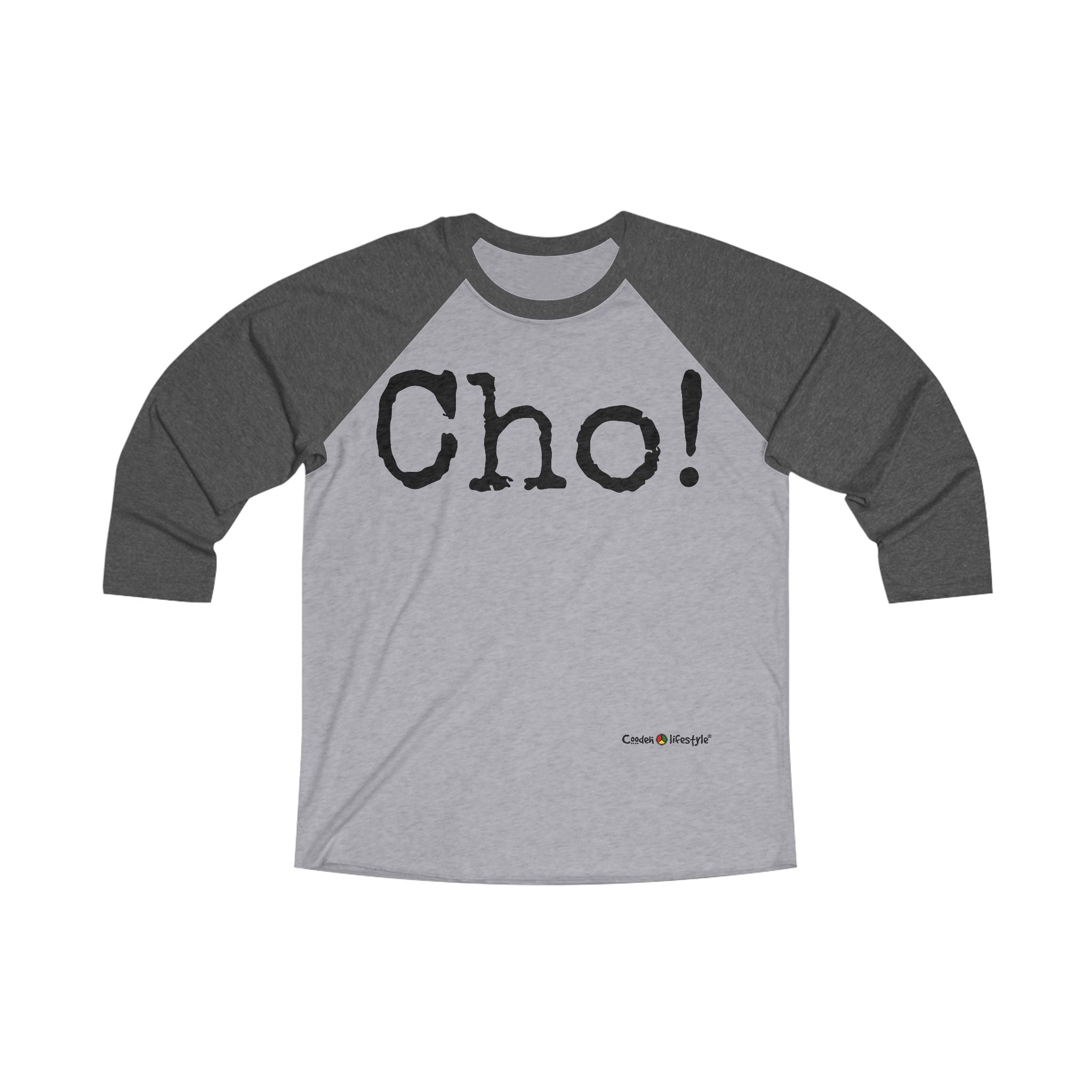 Unisex Tri-Blend 3/4 Raglan Tee (CHO!)