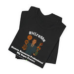 Load image into Gallery viewer, Copy of Short Sleeve Conversation Tee (#HireMe-M)
