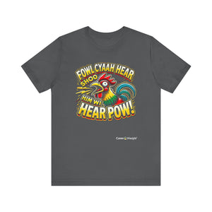 Unisex Jersey Short Sleeve Tee (Fowl-Pow)