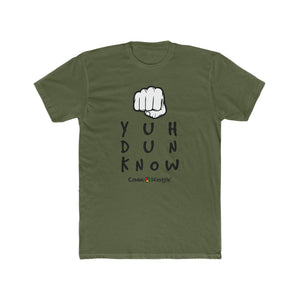 Men's Cotton Crew Tee (YuhDunKnow)