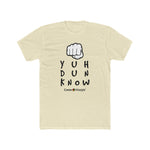 Load image into Gallery viewer, Men&#39;s Cotton Crew Tee (YuhDunKnow)
