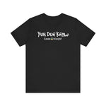 Load image into Gallery viewer, Unisex Jersey Short Sleeve Tee (Yuhdunknow)
