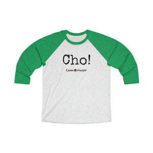 Unisex Tri-Blend 3/4 Raglan Tee (CHO!)