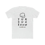 Load image into Gallery viewer, Men&#39;s Cotton Crew Tee (YuhDunKnow)
