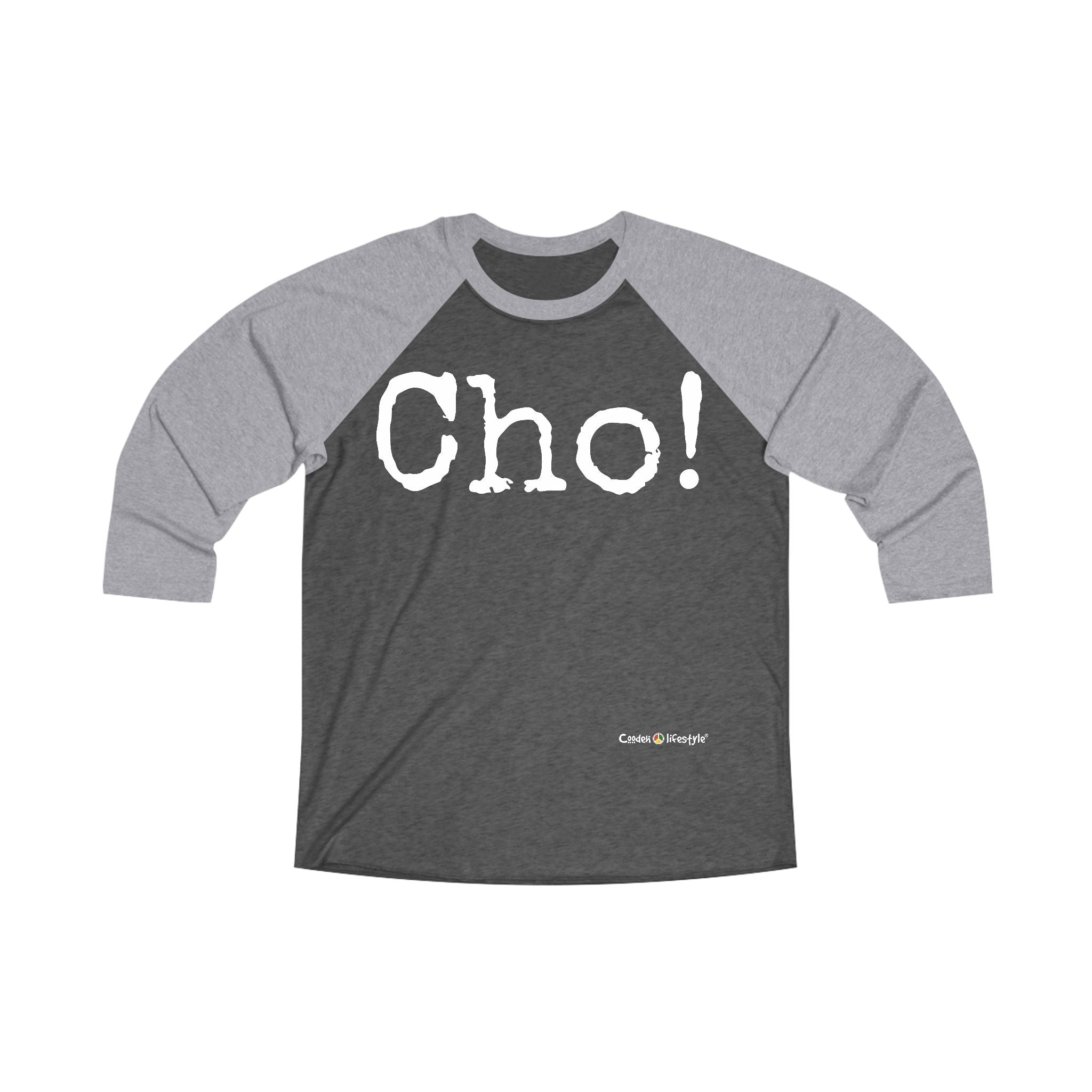 Unisex Tri-Blend 3/4 Raglan Tee (CHO!)