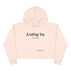 Crop Hoodie (Wifey)