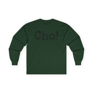 Ultra Cotton Long Sleeve Tee (CHO!)