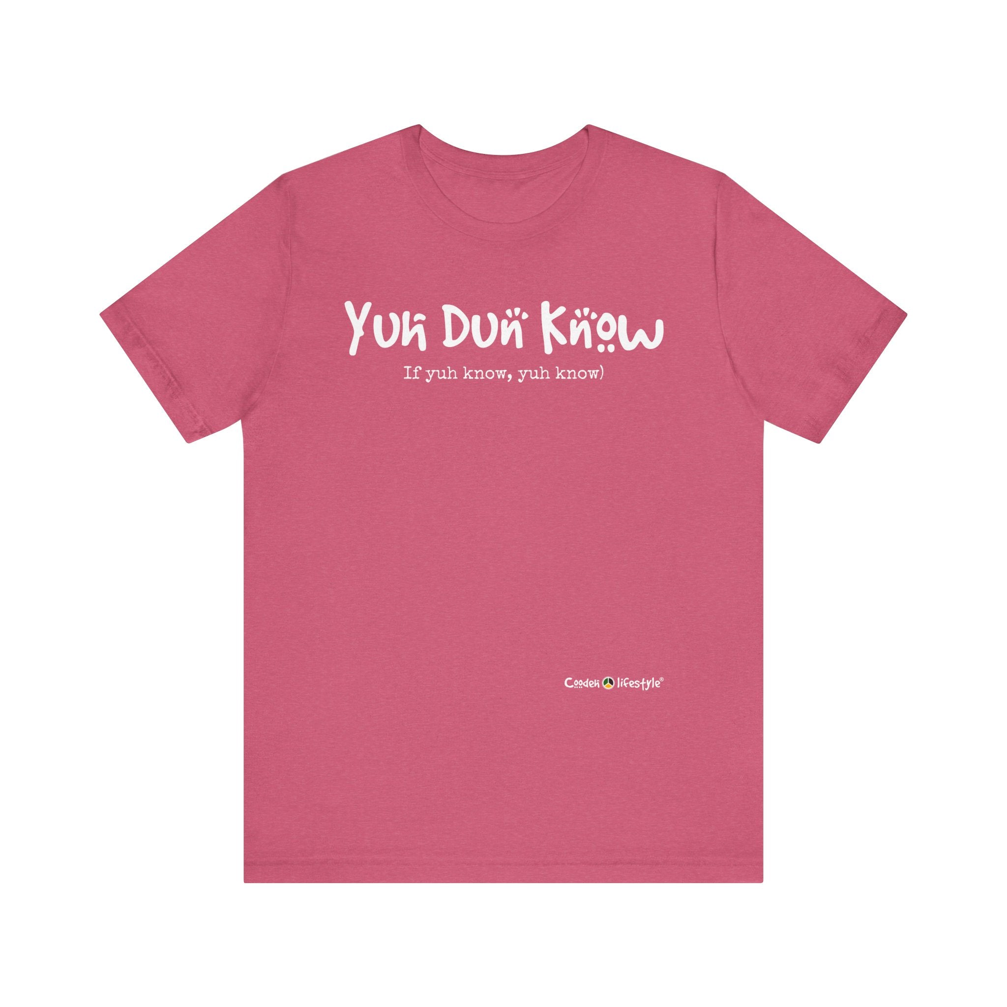 Unisex Jersey Short Sleeve Tee (Yuhdunknow)