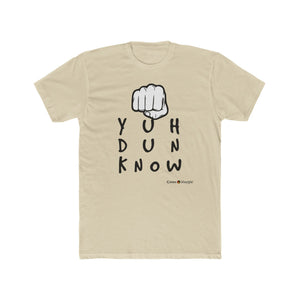 Cotton Crew T-Shirt (YuhDunKnow)