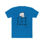 Load image into Gallery viewer, Cotton Crew T-Shirt (YuhDunKnow)
