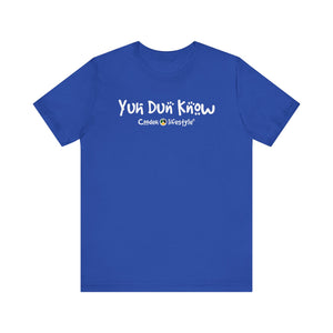 Unisex Jersey Short Sleeve Tee (Yuhdunknow)