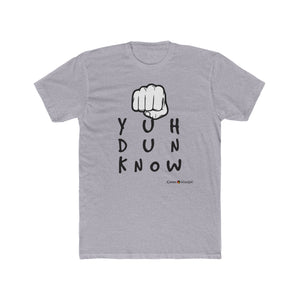 Cotton Crew T-Shirt (YuhDunKnow)