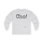 Load image into Gallery viewer, Ultra Cotton Long Sleeve Tee (CHO!)
