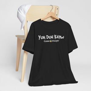 Unisex Jersey Short Sleeve Tee (Yuhdunknow)