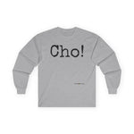 Load image into Gallery viewer, Ultra Cotton Long Sleeve Tee (CHO!)
