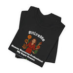 Load image into Gallery viewer, Short Sleeve Conversation Tee (#HireMe-W)
