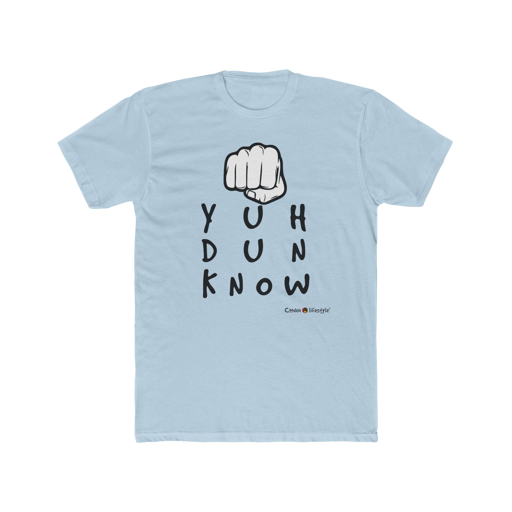 Cotton Crew T-Shirt (YuhDunKnow)