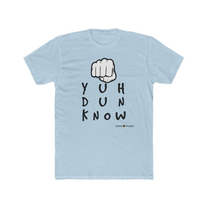 Cotton Crew T-Shirt (YuhDunKnow)