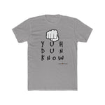 Load image into Gallery viewer, Cotton Crew T-Shirt (YuhDunKnow)
