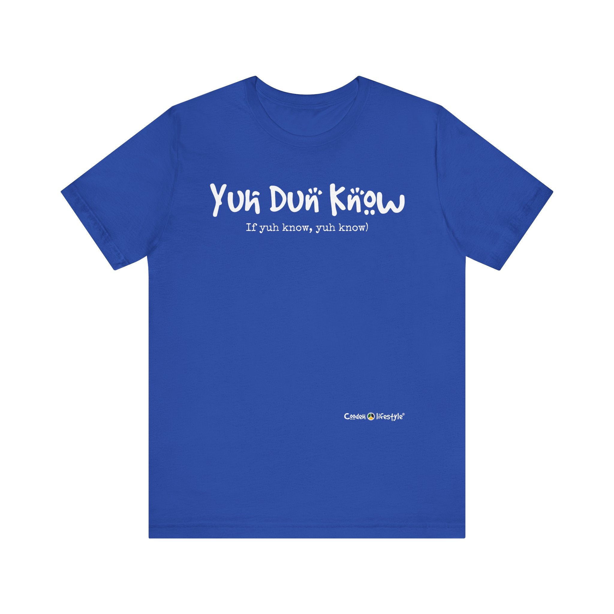 Unisex Jersey Short Sleeve Tee (Yuhdunknow)