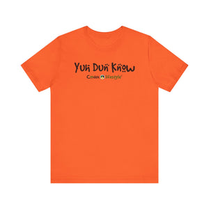 Unisex Jersey Short Sleeve Tee (Yuhdunknow)