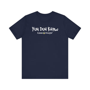 Unisex Jersey Short Sleeve Tee (Yuhdunknow)