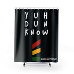 Load image into Gallery viewer, Shower Curtain (YuhDunKnow-PAN-BLK) - Coodeh Lifestyle
