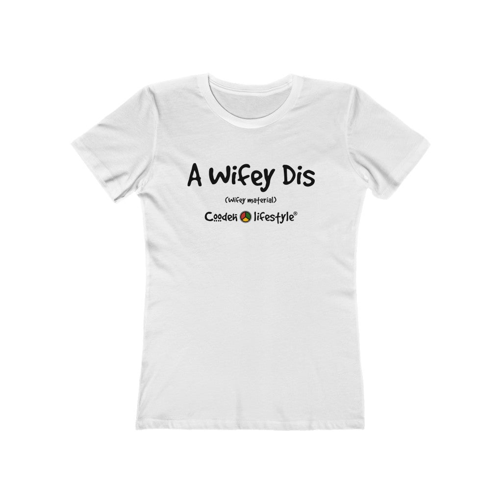 Women's "The Boyfriend" Tee (WIFEY) - Coodeh Lifestyle